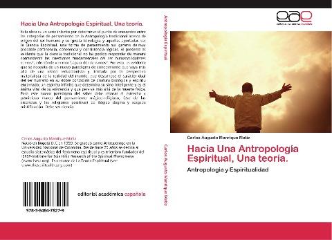 Hacia Una Antropología Espiritual, Una teoría.