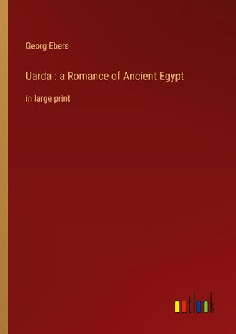 Uarda : a Romance of Ancient Egypt