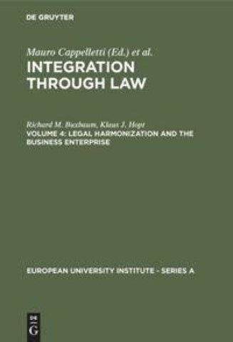 Integration Through Law / Legal Harmonization and the Business Enterprise