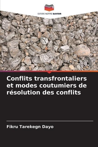 Conflits transfrontaliers et modes coutumiers de résolution des conflits