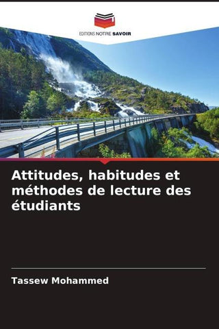 Attitudes, habitudes et méthodes de lecture des étudiants