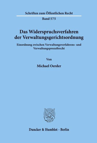Das Widerspruchsverfahren der Verwaltungsgerichtsordnung.