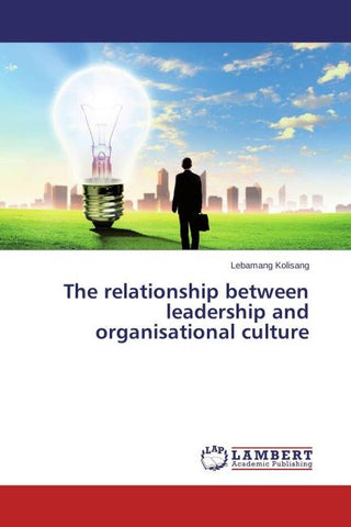 The relationship between leadership and organisational culture