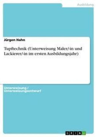 Tupftechnik (Unterweisung Maler/-in und Lackierer/-in im ersten Ausbildungsjahr)