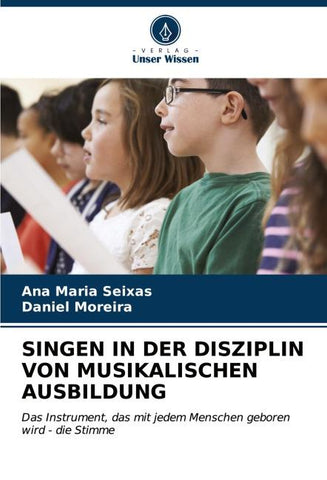 SINGEN IN DER DISZIPLIN VON MUSIKALISCHEN AUSBILDUNG