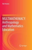 MULTIMATHEMACY: Anthropology and Mathematics Education