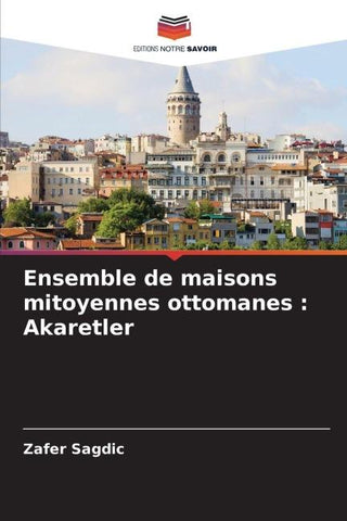 Ensemble de maisons mitoyennes ottomanes : Akaretler