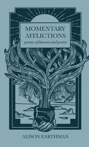 Momentary Afflictions