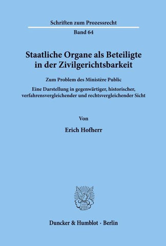 Staatliche Organe als Beteiligte in der Zivilgerichtsbarkeit.