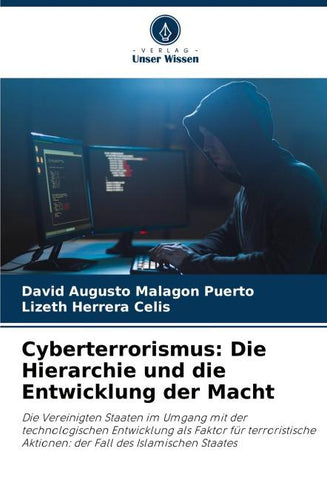 Cyberterrorismus: Die Hierarchie und die Entwicklung der Macht