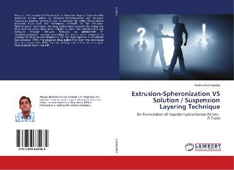 Extrusion-Spheronization VS Solution / Suspension Layering Technique