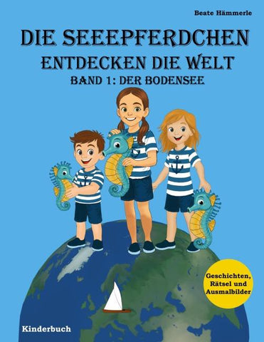 Die Seeepferdchen entdecken die Welt