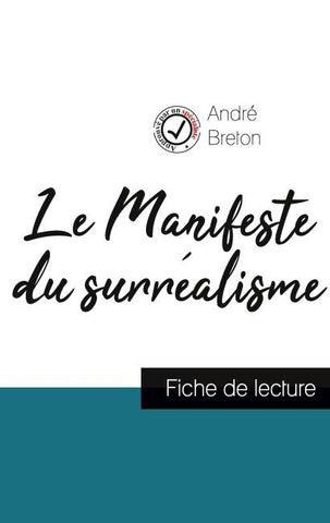 Le Manifeste du surréalisme de André Breton (fiche de lecture et analyse complète de l'¿uvre)
