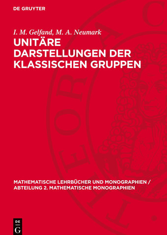 Unitäre Darstellungen der klassischen Gruppen