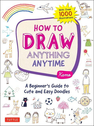 How to Draw Anything Anytime