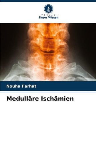 Medulläre Ischämien