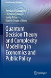 Quantum Decision Theory and Complexity Modelling in Economics and Public Policy
