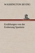 Erzählungen von der Eroberung Spaniens