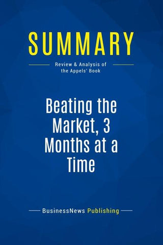 Summary: Beating the Market, 3 Months at a Time