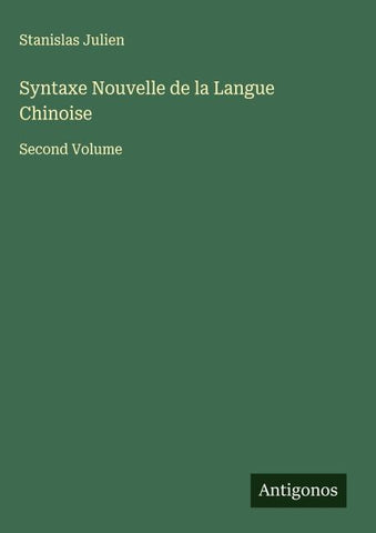 Syntaxe Nouvelle de la Langue Chinoise