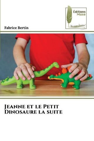 Jeanne et le Petit Dinosaure la suite