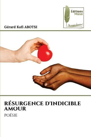 RÉSURGENCE D'INDICIBLE AMOUR