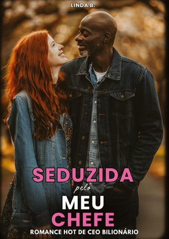 Seduzida pelo meu Chefe