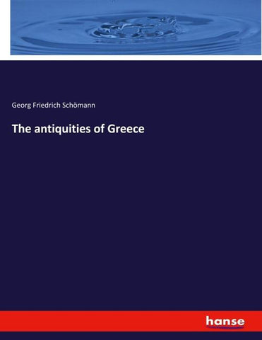 The antiquities of Greece