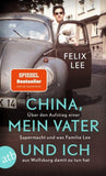 China, mein Vater und ich
