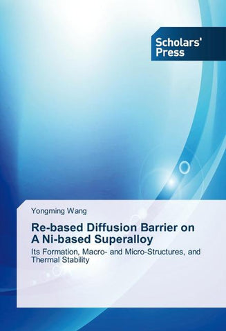 Re-based Diffusion Barrier on A Ni-based Superalloy