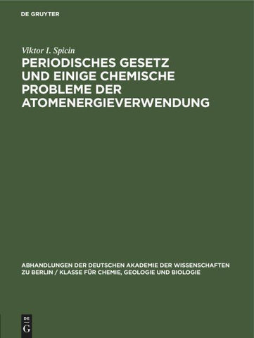 Periodisches Gesetz und einige chemische Probleme der Atomenergieverwendung