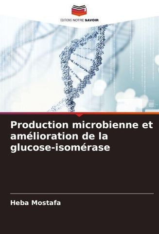 Production microbienne et amélioration de la glucose-isomérase