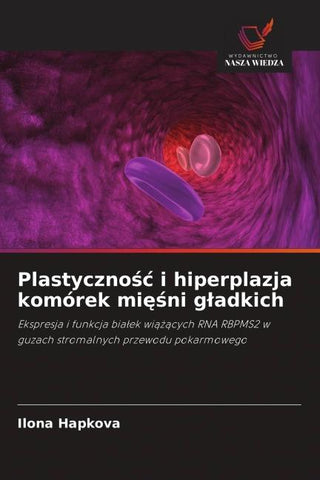 Plastyczno¿¿ i hiperplazja komórek mi¿¿ni g¿adkich