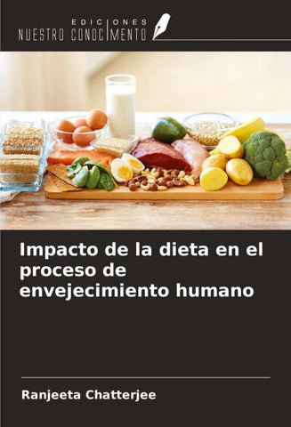 Impacto de la dieta en el proceso de envejecimiento humano