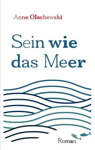 Sein wie das Meer