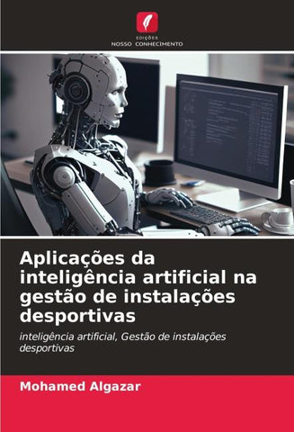 Aplicações da inteligência artificial na gestão de instalações desportivas