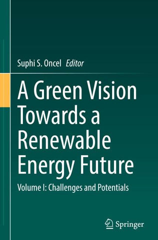 A Green Vision Towards a Renewable Energy Future