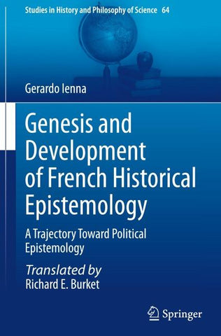 Genesis and Development of French Historical Epistemology