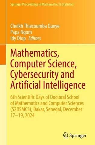 Mathematics, Computer Science, Cybersecurity and Artificial Intelligence