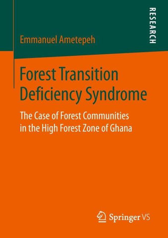 Forest Transition Deficiency Syndrome