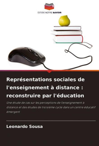Représentations sociales de l'enseignement à distance : reconstruire par l'éducation