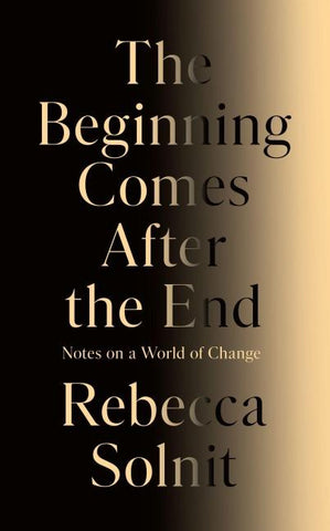 The Beginning Comes After the End