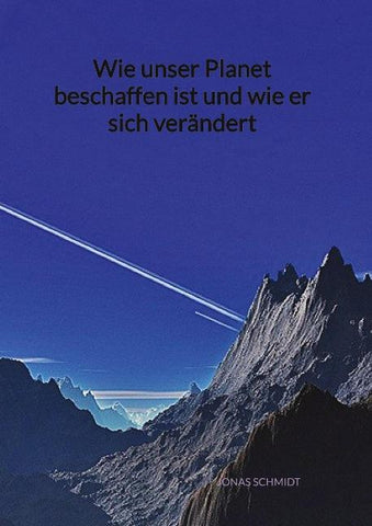 Wie unser Planet beschaffen ist und wie er sich verändert