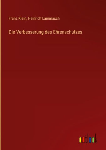 Die Verbesserung des Ehrenschutzes