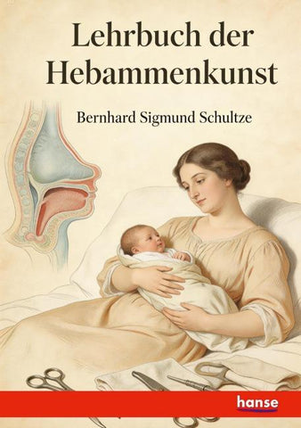 Lehrbuch der Hebammenkunst