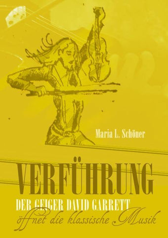 Verführung - Der Geiger David Garrett öffnet die klassische Musik