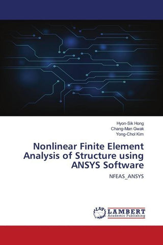 Nonlinear Finite Element Analysis of Structure using ANSYS Software