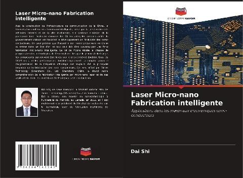 Laser Micro-nano Fabrication intelligente