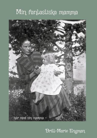 Min fantastiska mamma
