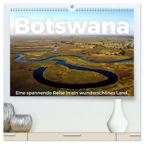 Botswana - Eine spannende Reise in ein wunderschönes Land. (hochwertiger Premium Wandkalender 2026 DIN A2 quer), Kunstdruck in Hochglanz